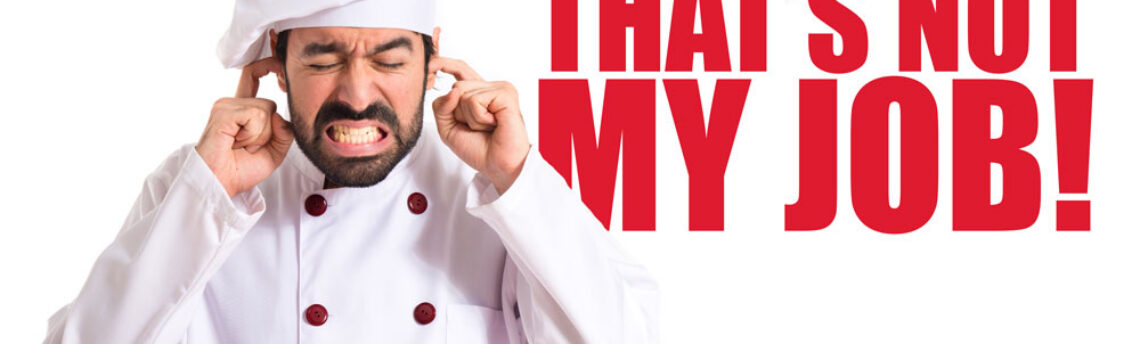 How Leaders Can Mitigate “That’s Not My Job”