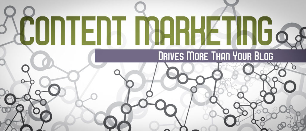 content marketing drives more than your blog
